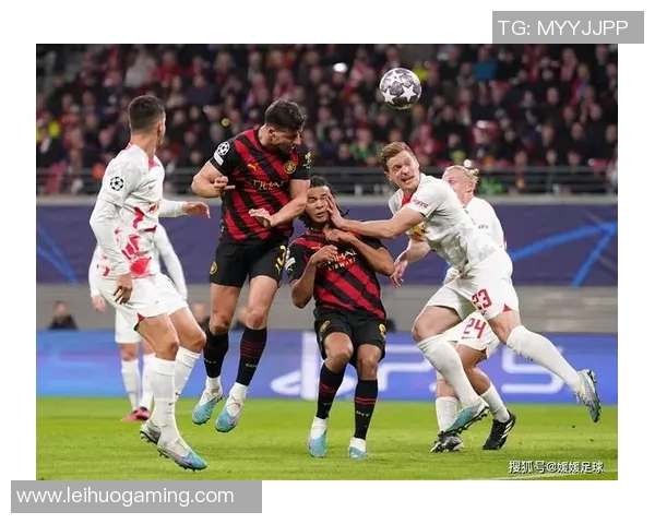 国王杯激战莱比锡与曼城平局补时进球引爆全场精彩回顾